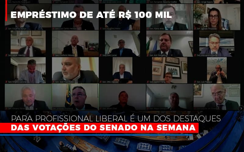 Emprestimo De Ate R 100 Mil Para Profissional Liberal E Um Dos Destaques Das Votacoes Do Senado Na Semana Fonte Agencia Senado Notícias E Artigos Contábeis Notícias E Artigos Contábeis Em São Gotardo Mg | Lle - Contabilidade em São Gotardo -MG